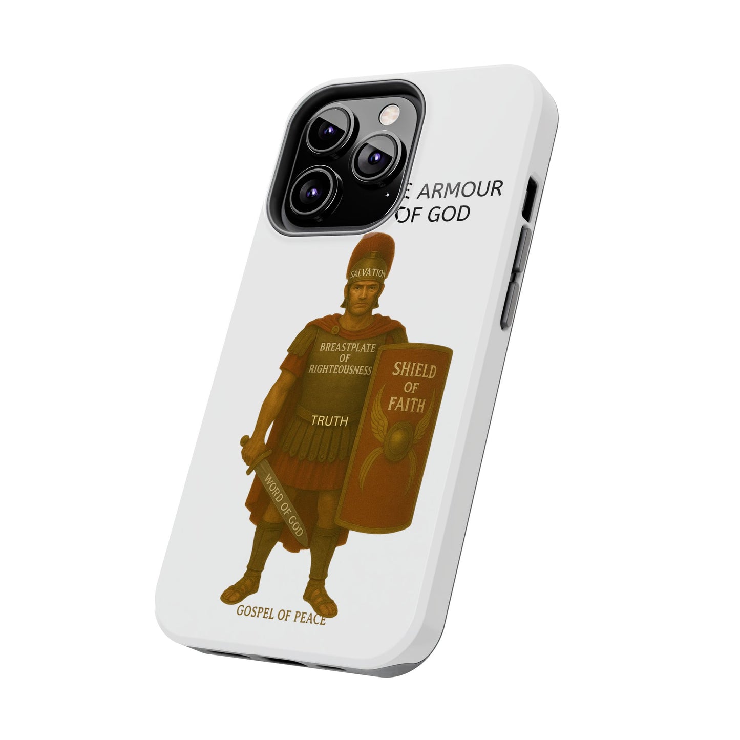 Tough Phone Case — 'The Armour of God' Christian Faith Phone Cover (Shield of Faith, Gospel of Peace)