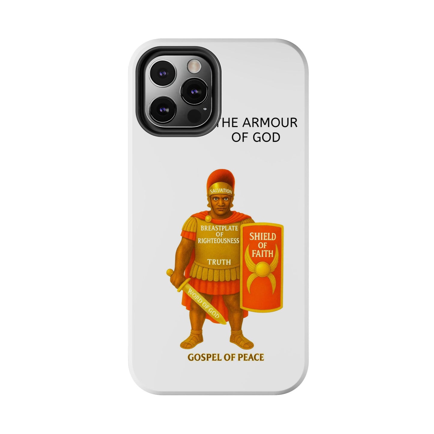 Tough Phone Case — 'The Armour of God' Christian Faith Phone Cover (Shield of Faith, Gospel of Peace)