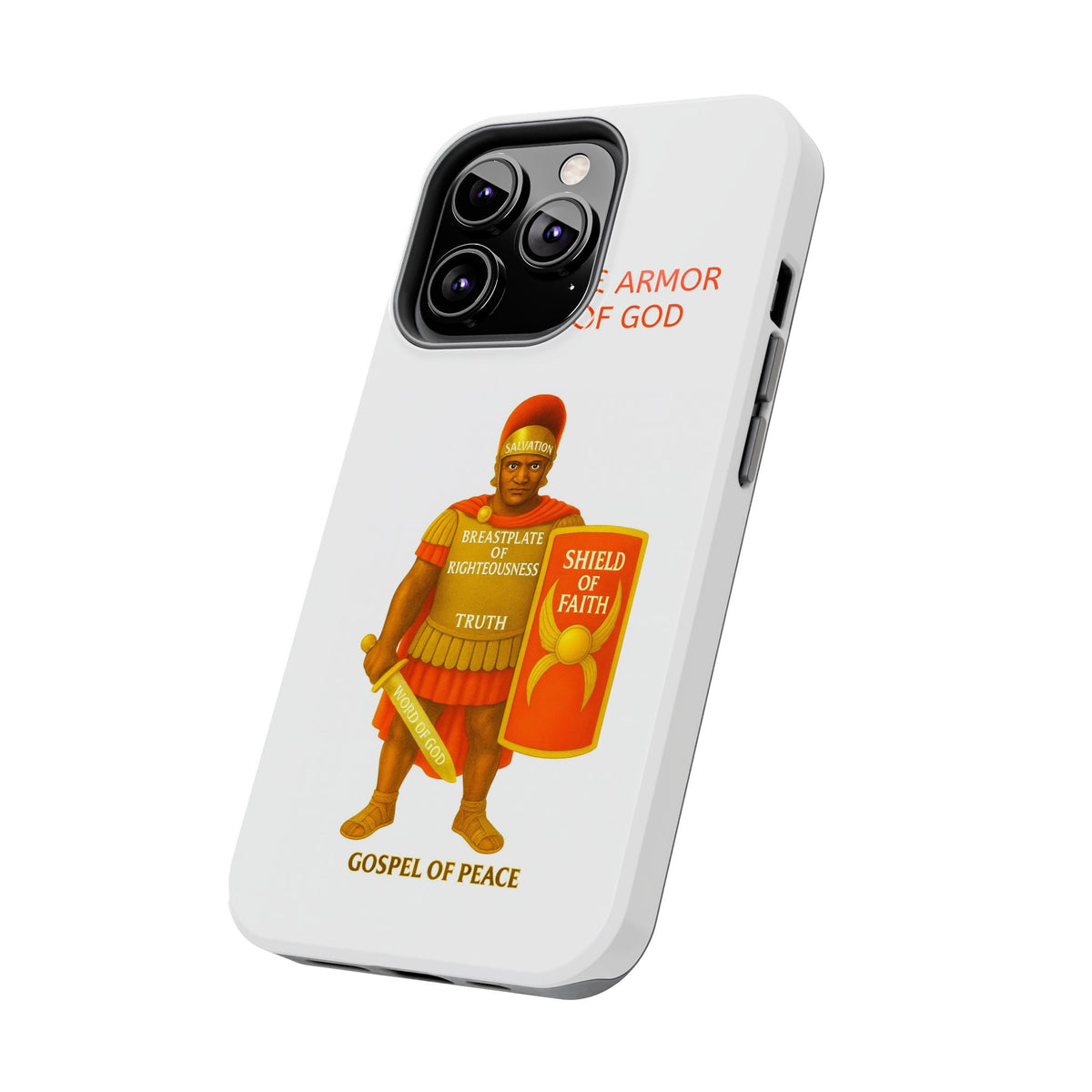 Tough Phone Case — 'The Armour of God' Christian Faith Phone Cover (Shield of Faith, Gospel of Peace)