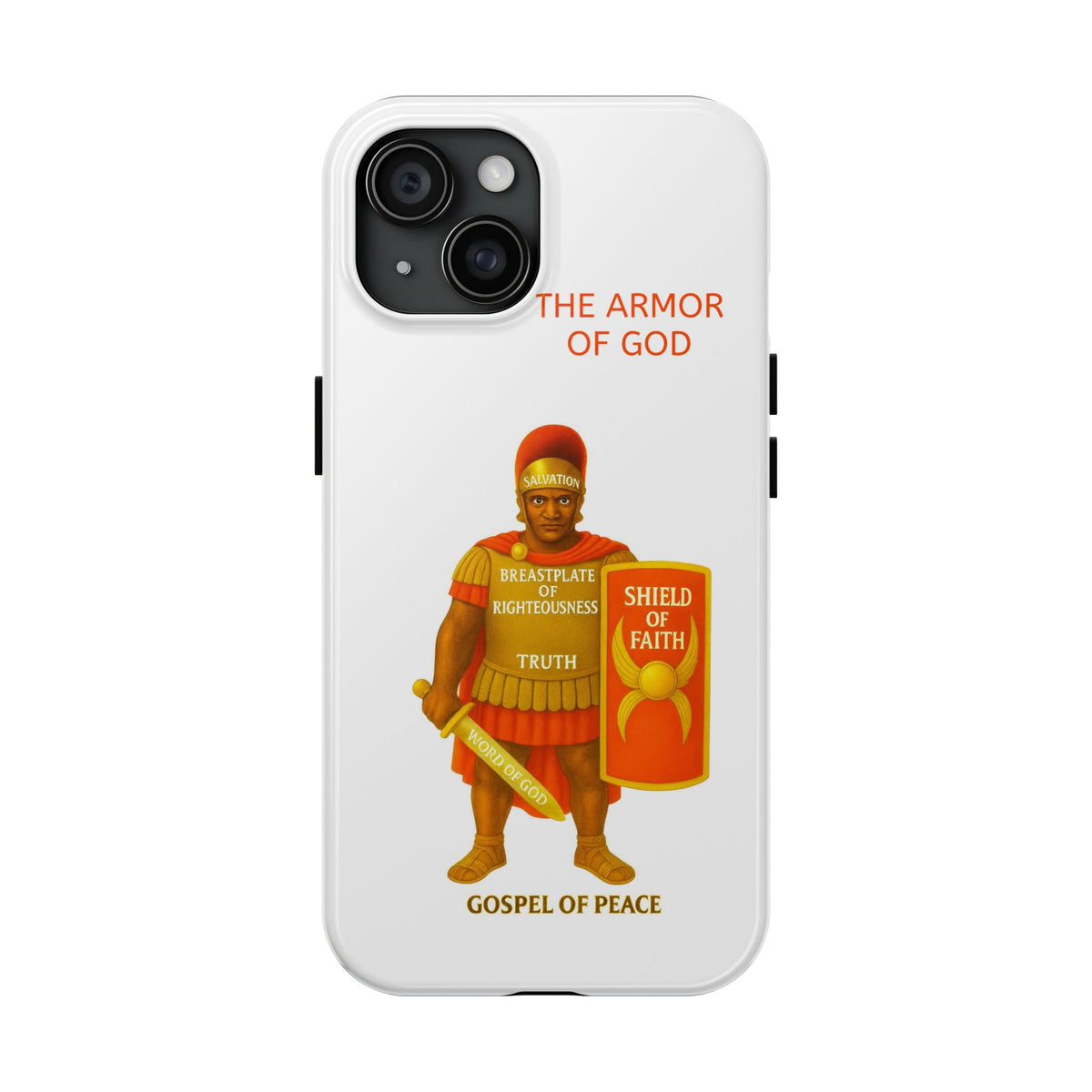 Tough Phone Case — 'The Armour of God' Christian Faith Phone Cover (Shield of Faith, Gospel of Peace)