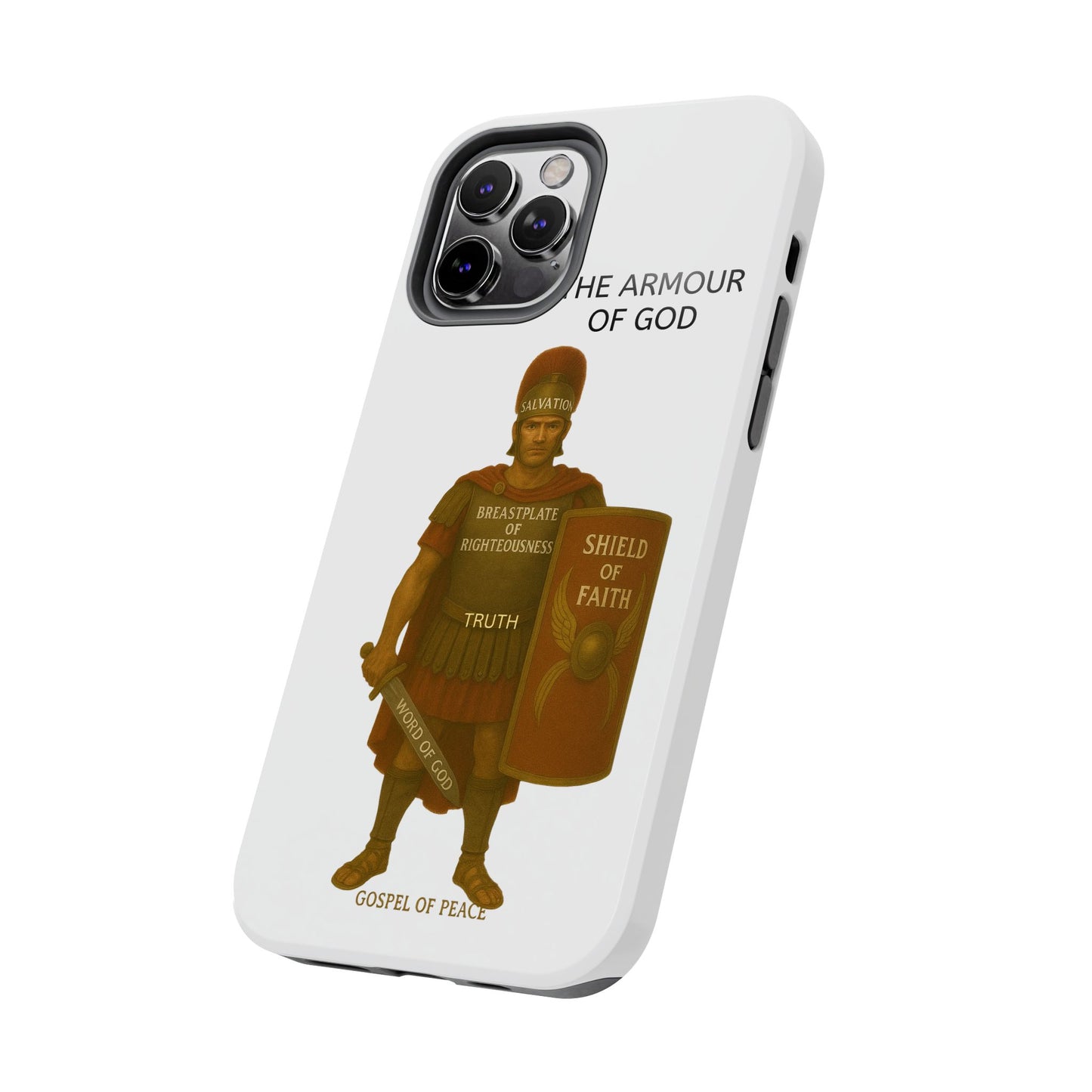 Tough Phone Case — 'The Armour of God' Christian Faith Phone Cover (Shield of Faith, Gospel of Peace)