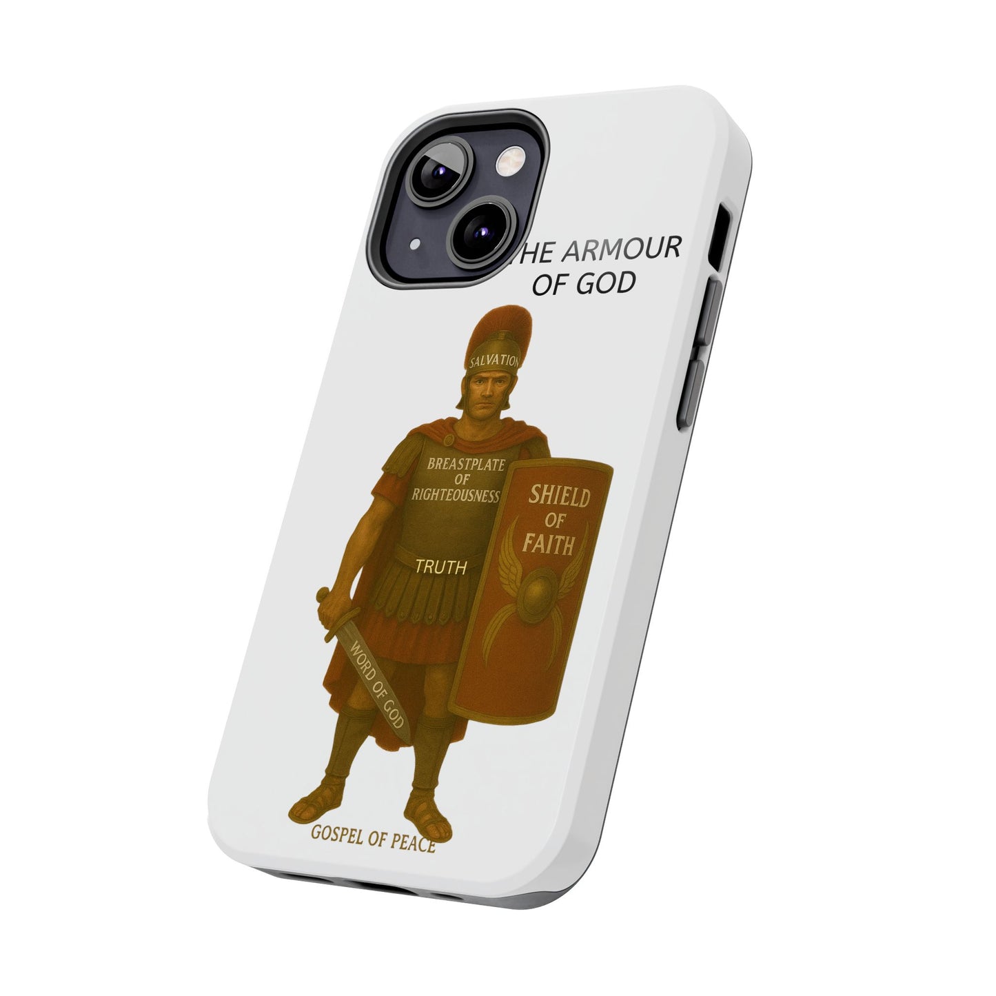 Tough Phone Case — 'The Armour of God' Christian Faith Phone Cover (Shield of Faith, Gospel of Peace)