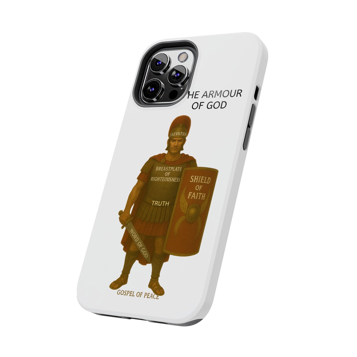 Tough Phone Case — 'The Armour of God' Christian Faith Phone Cover (Shield of Faith, Gospel of Peace)