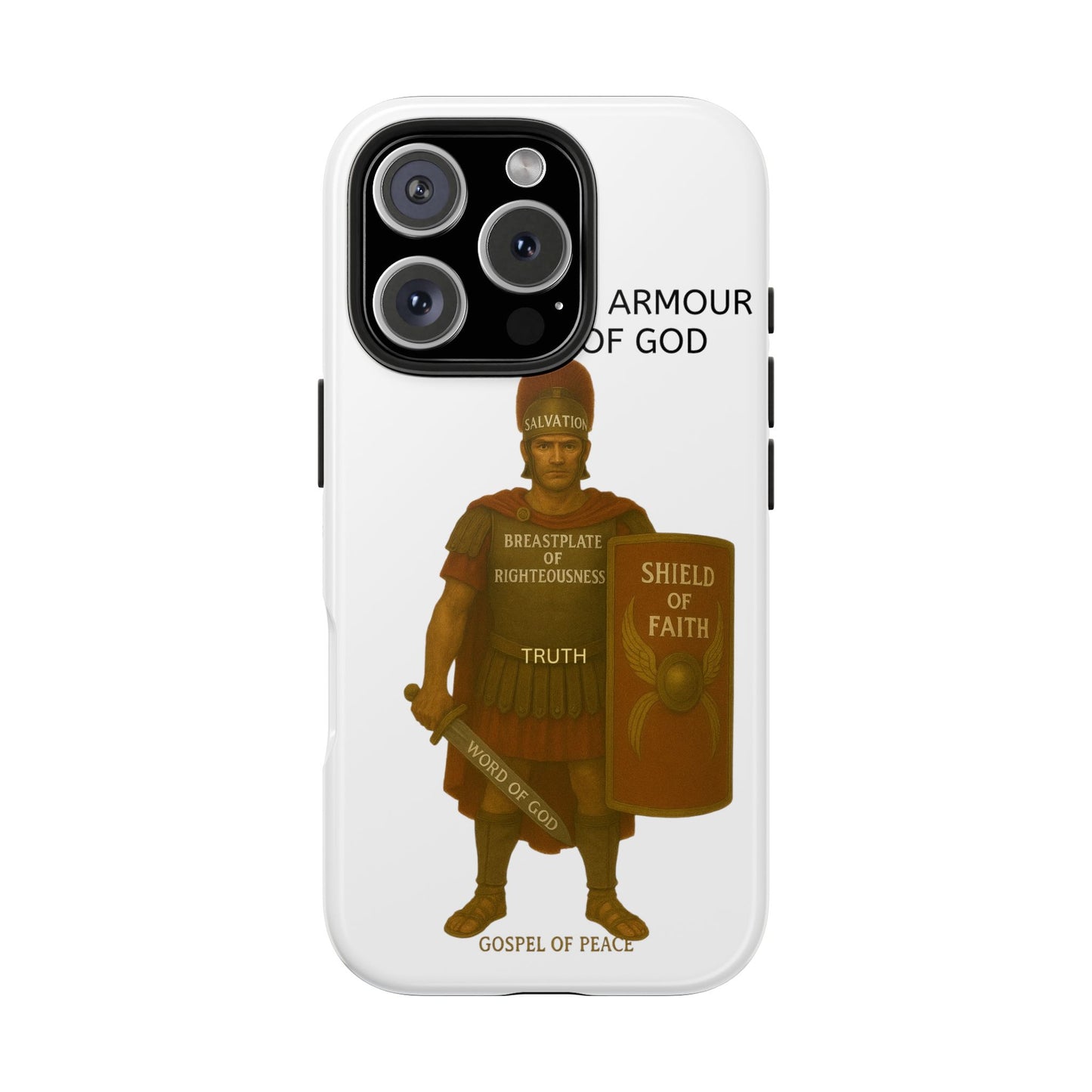 Tough Phone Case — 'The Armour of God' Christian Faith Phone Cover (Shield of Faith, Gospel of Peace)
