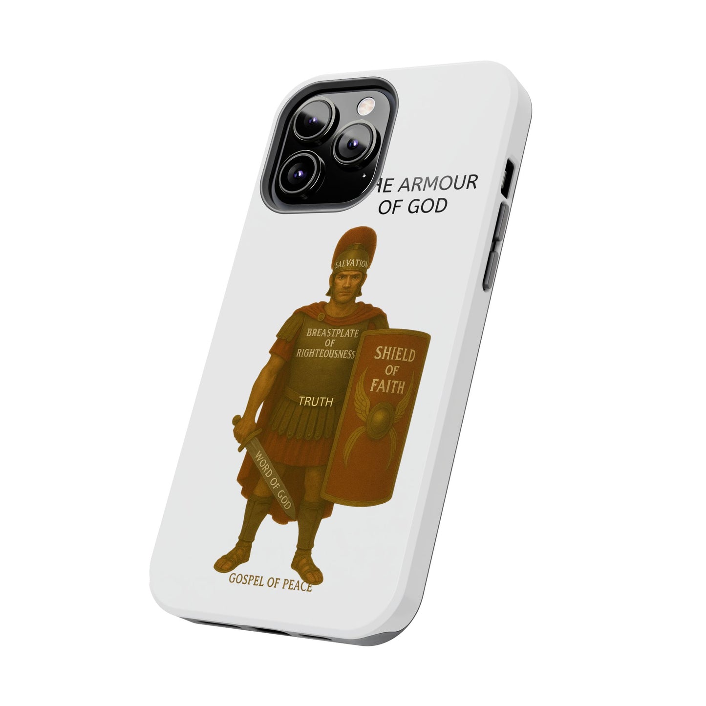 Tough Phone Case — 'The Armour of God' Christian Faith Phone Cover (Shield of Faith, Gospel of Peace)