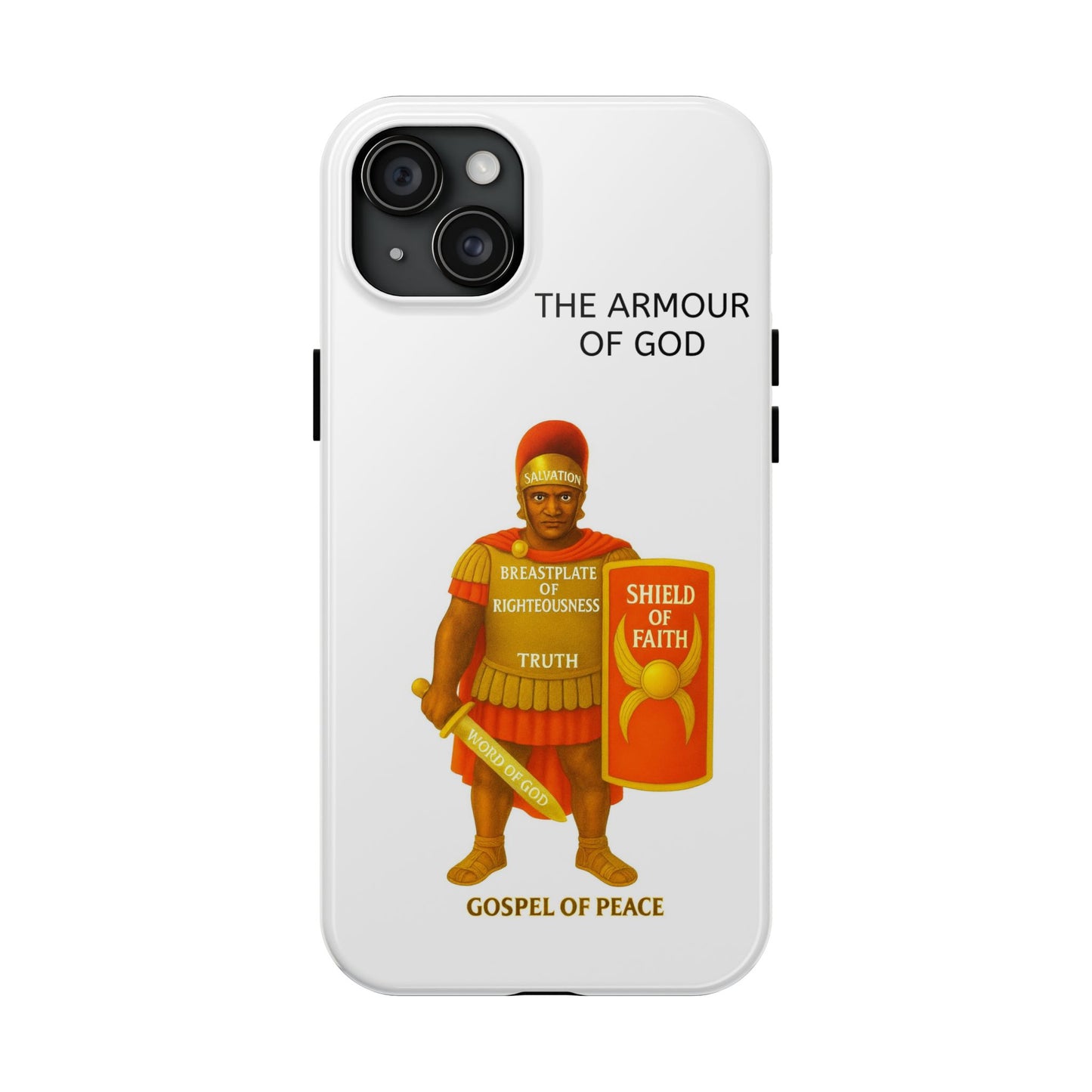 Tough Phone Case — 'The Armour of God' Christian Faith Phone Cover (Shield of Faith, Gospel of Peace)