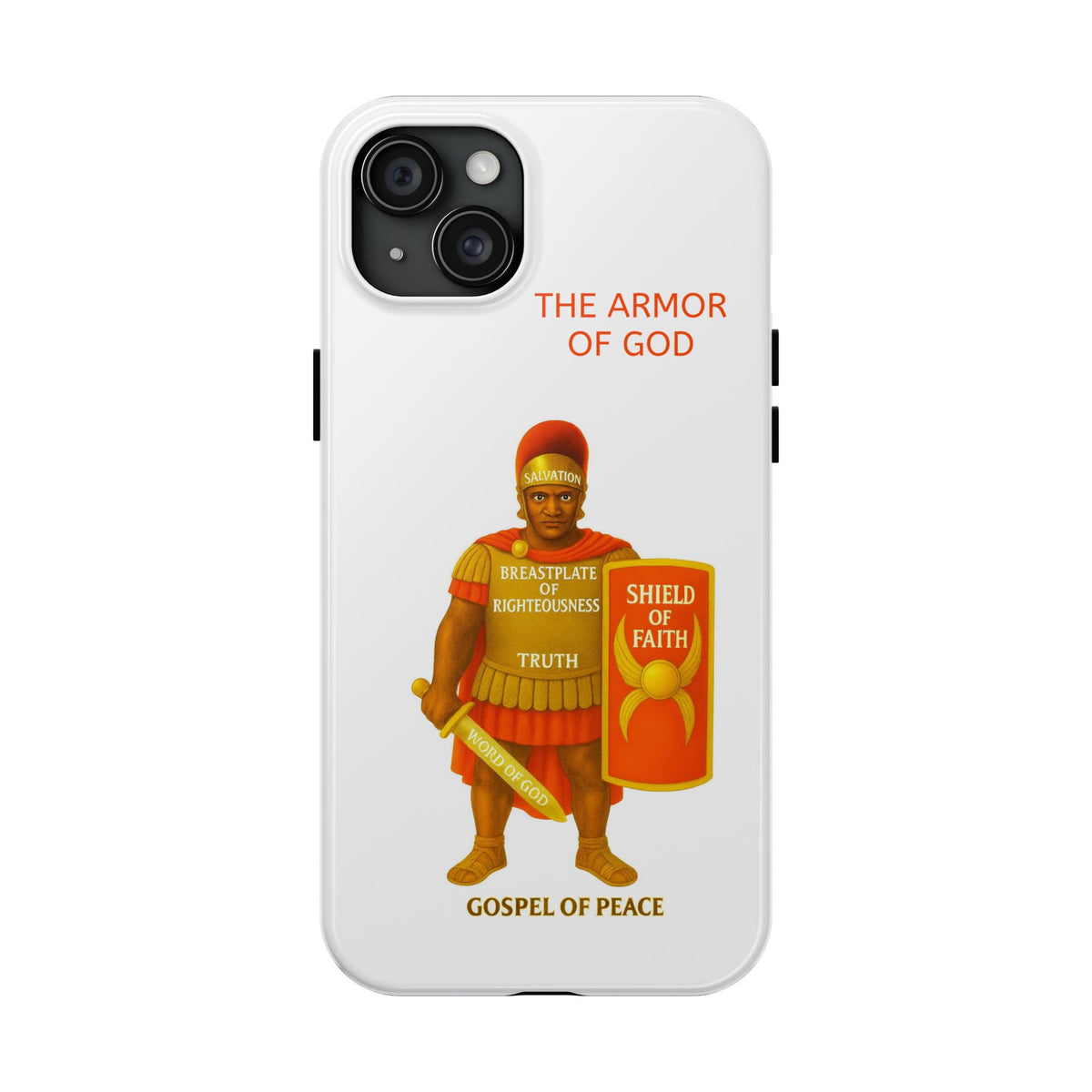 Tough Phone Case — 'The Armour of God' Christian Faith Phone Cover (Shield of Faith, Gospel of Peace)