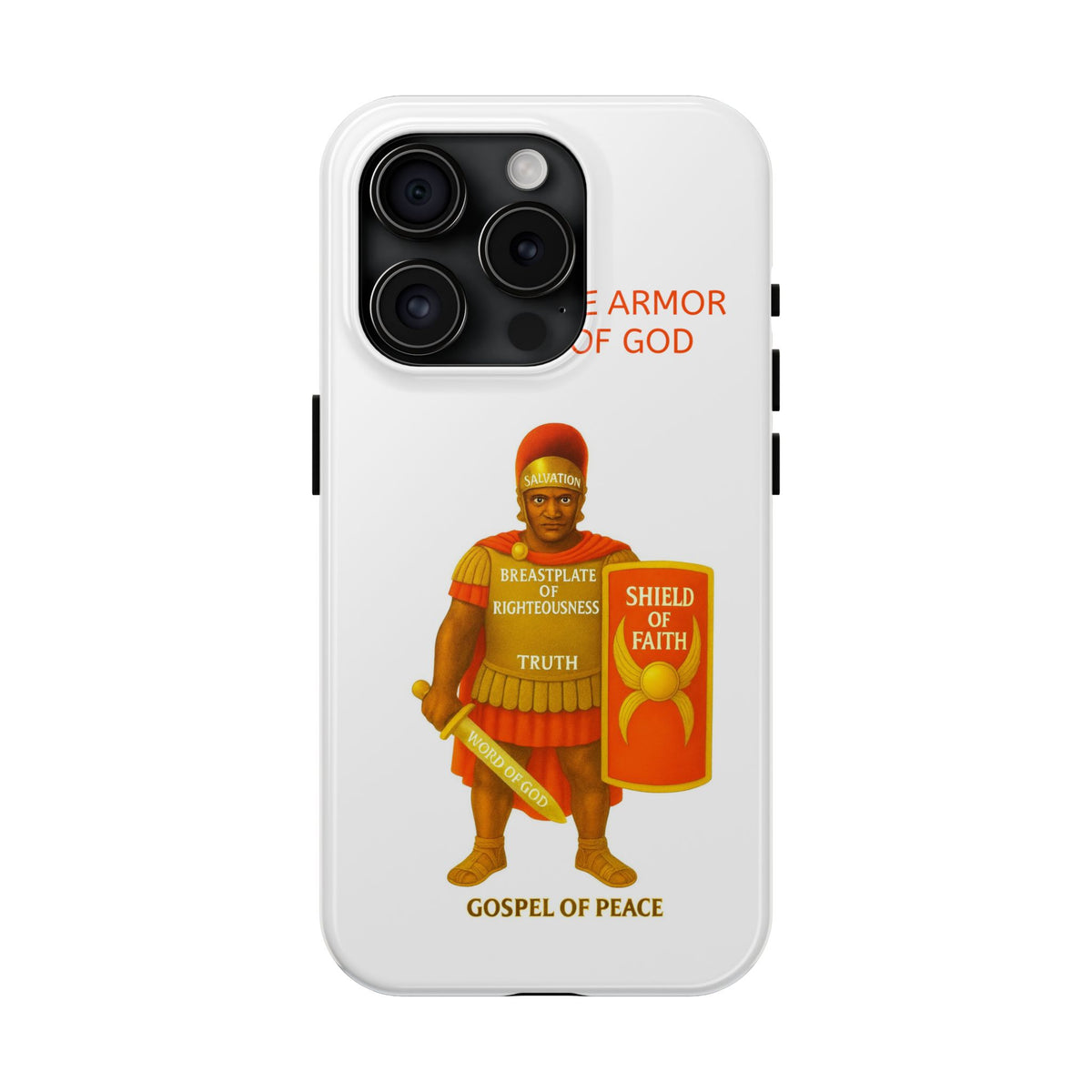 Tough Phone Case — 'The Armour of God' Christian Faith Phone Cover (Shield of Faith, Gospel of Peace)