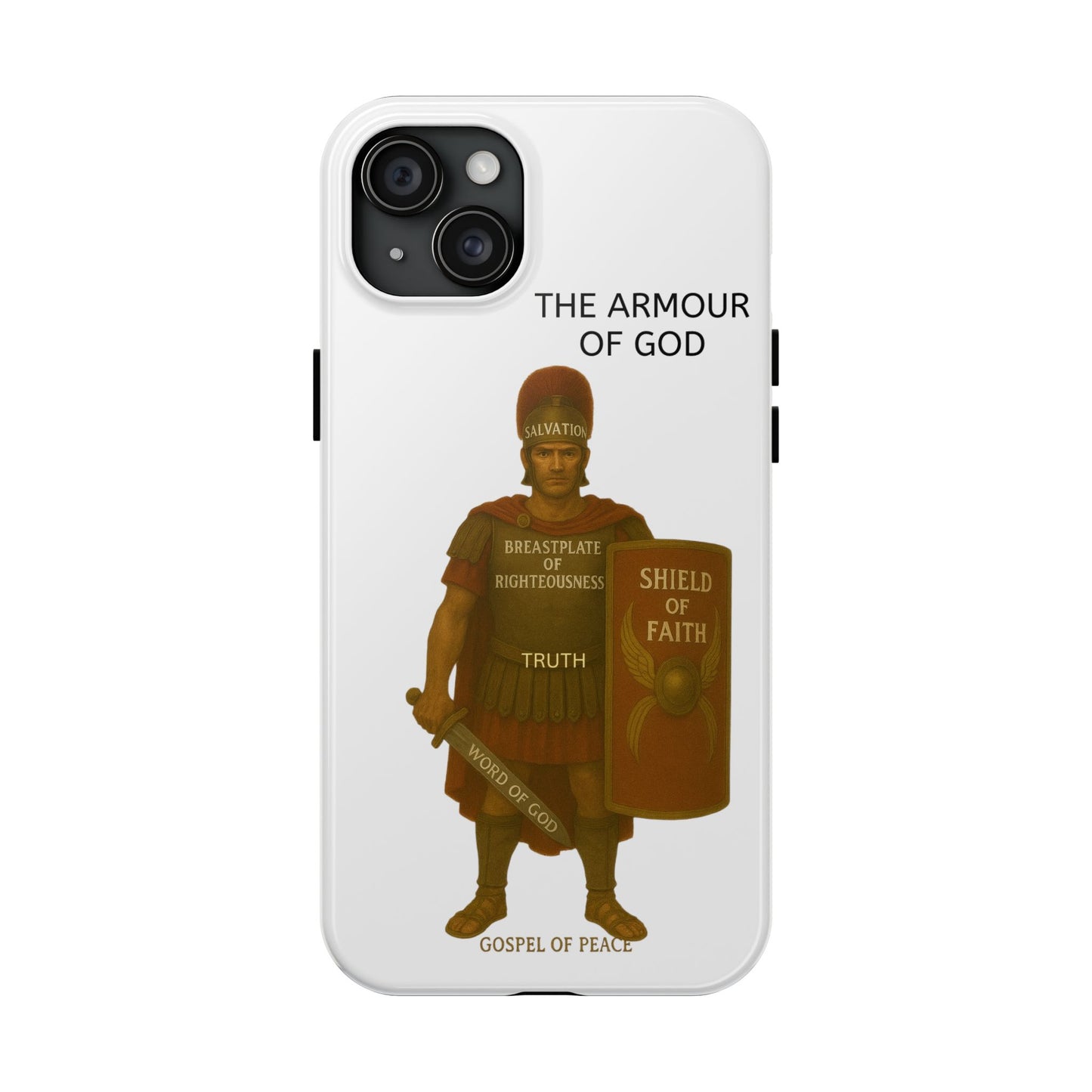 Tough Phone Case — 'The Armour of God' Christian Faith Phone Cover (Shield of Faith, Gospel of Peace)