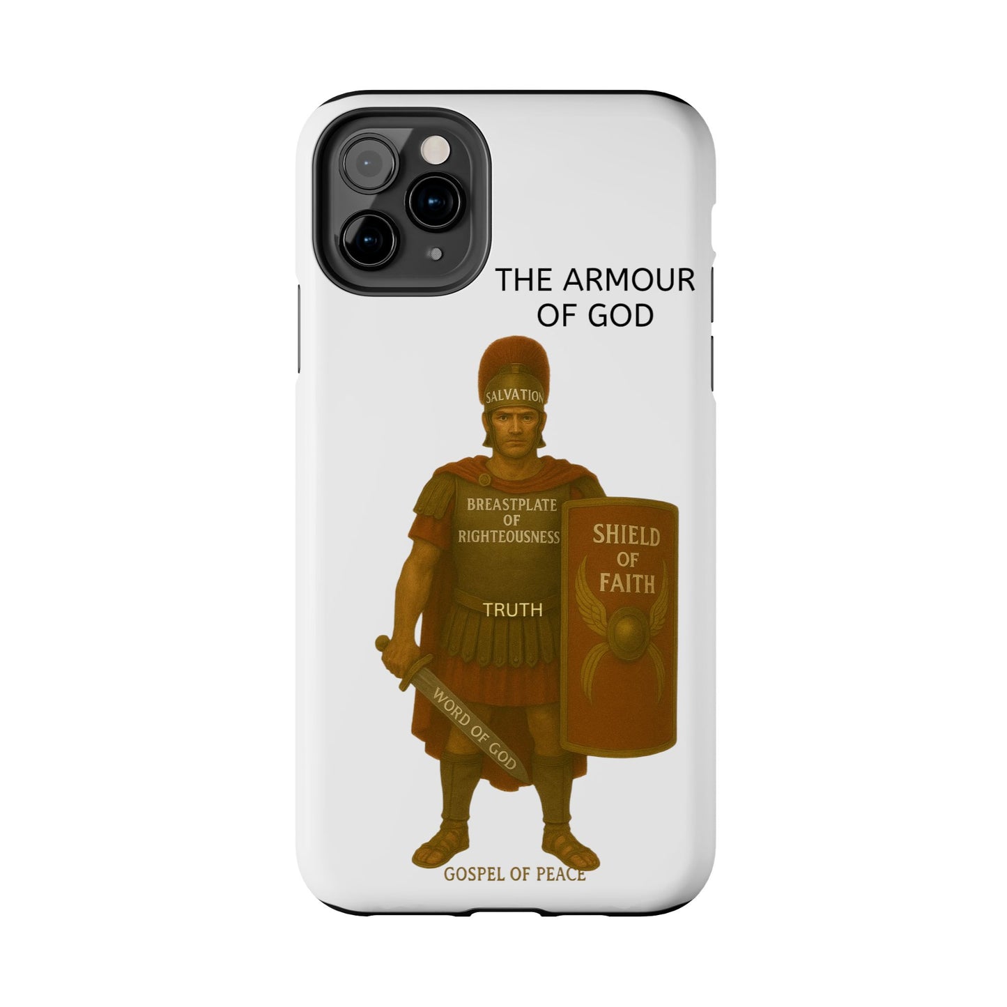 Tough Phone Case — 'The Armour of God' Christian Faith Phone Cover (Shield of Faith, Gospel of Peace)