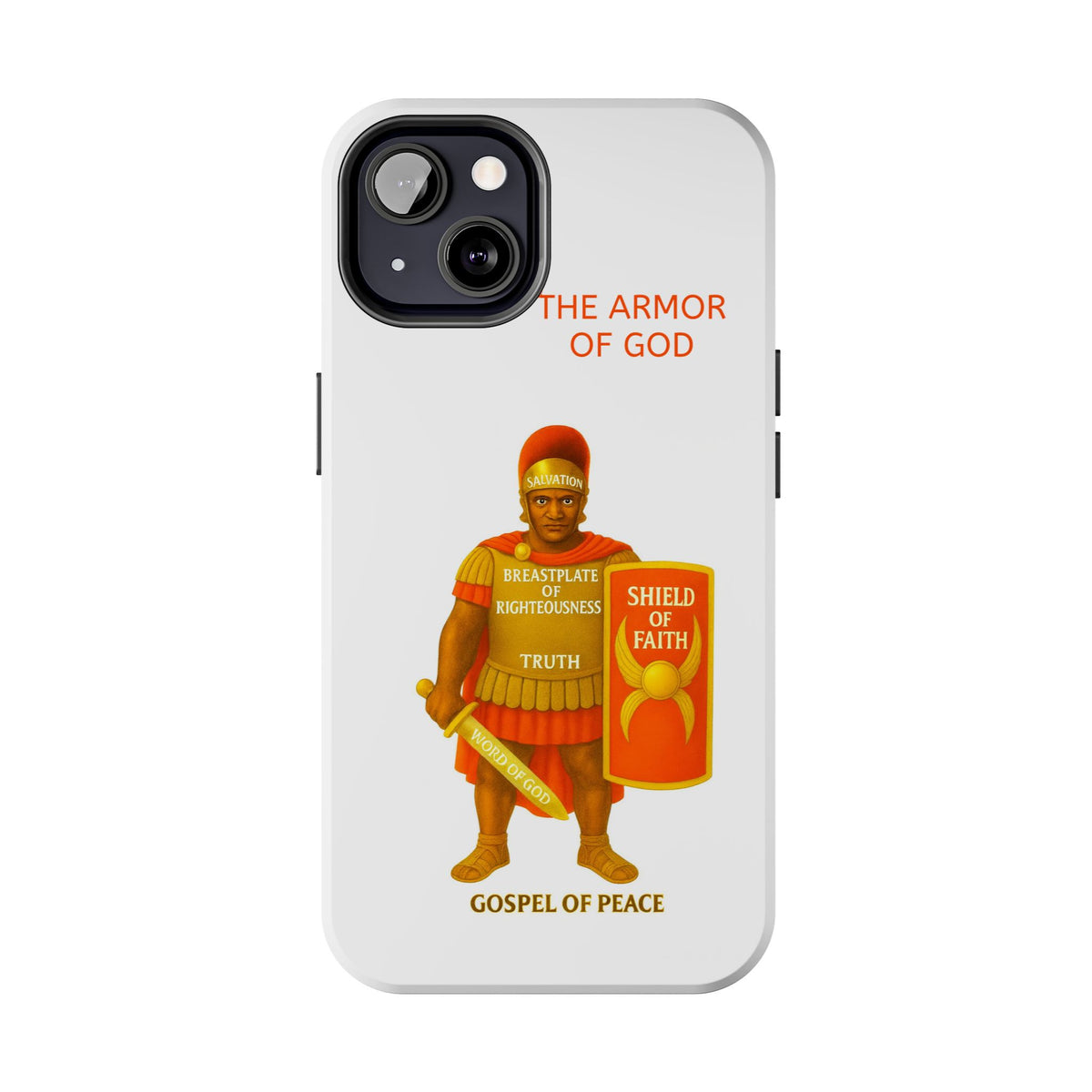 Tough Phone Case — 'The Armour of God' Christian Faith Phone Cover (Shield of Faith, Gospel of Peace)