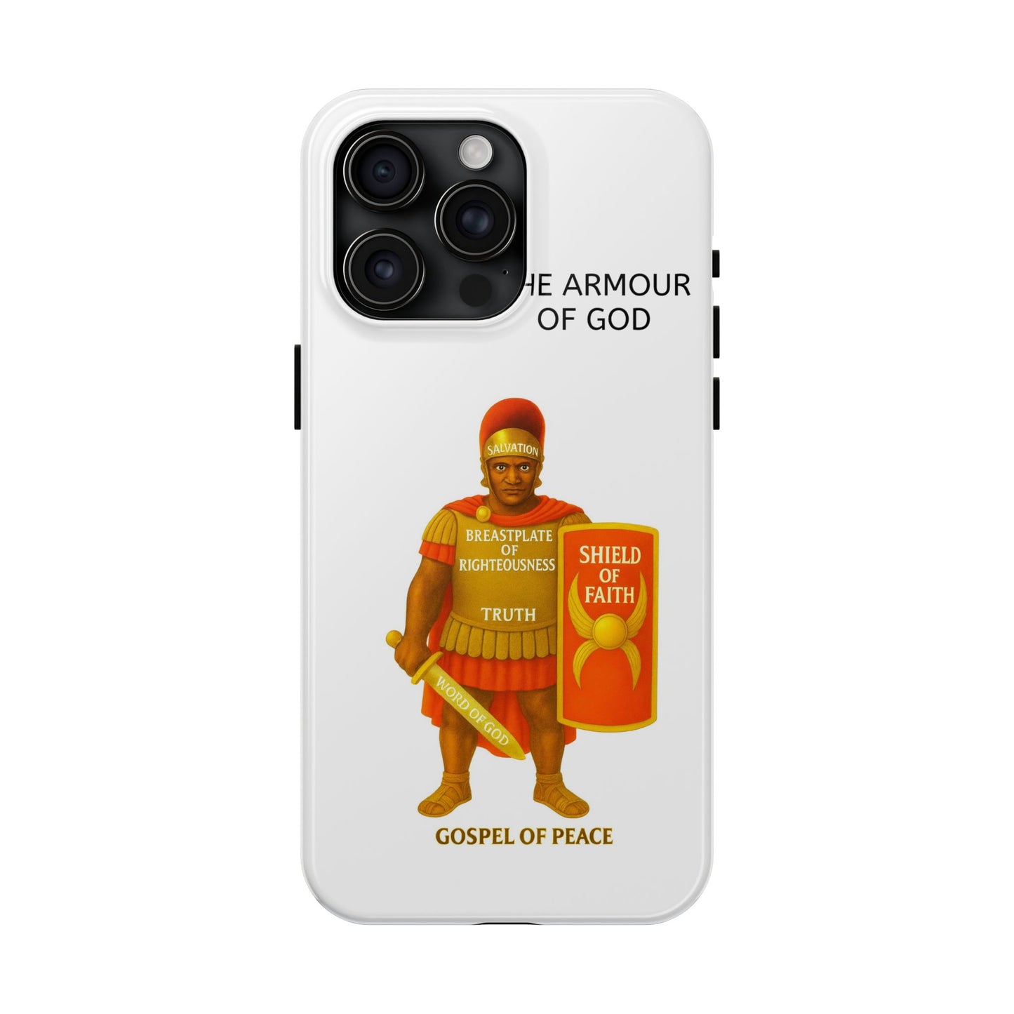 Tough Phone Case — 'The Armour of God' Christian Faith Phone Cover (Shield of Faith, Gospel of Peace)
