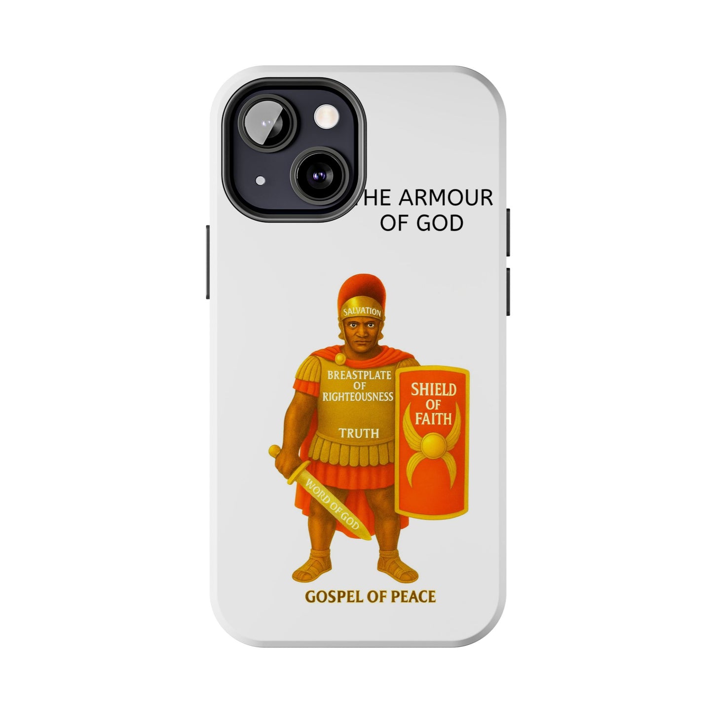 Tough Phone Case — 'The Armour of God' Christian Faith Phone Cover (Shield of Faith, Gospel of Peace)
