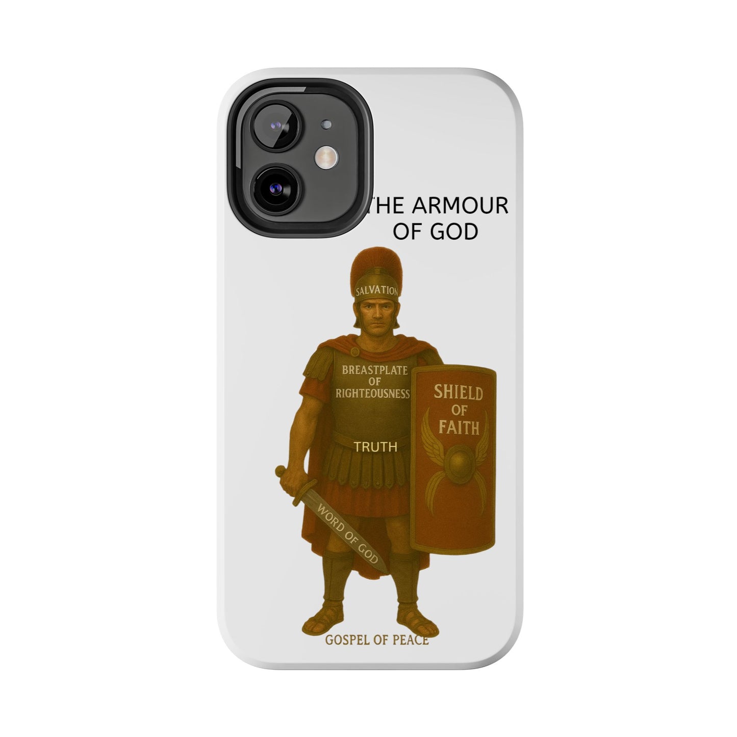 Tough Phone Case — 'The Armour of God' Christian Faith Phone Cover (Shield of Faith, Gospel of Peace)