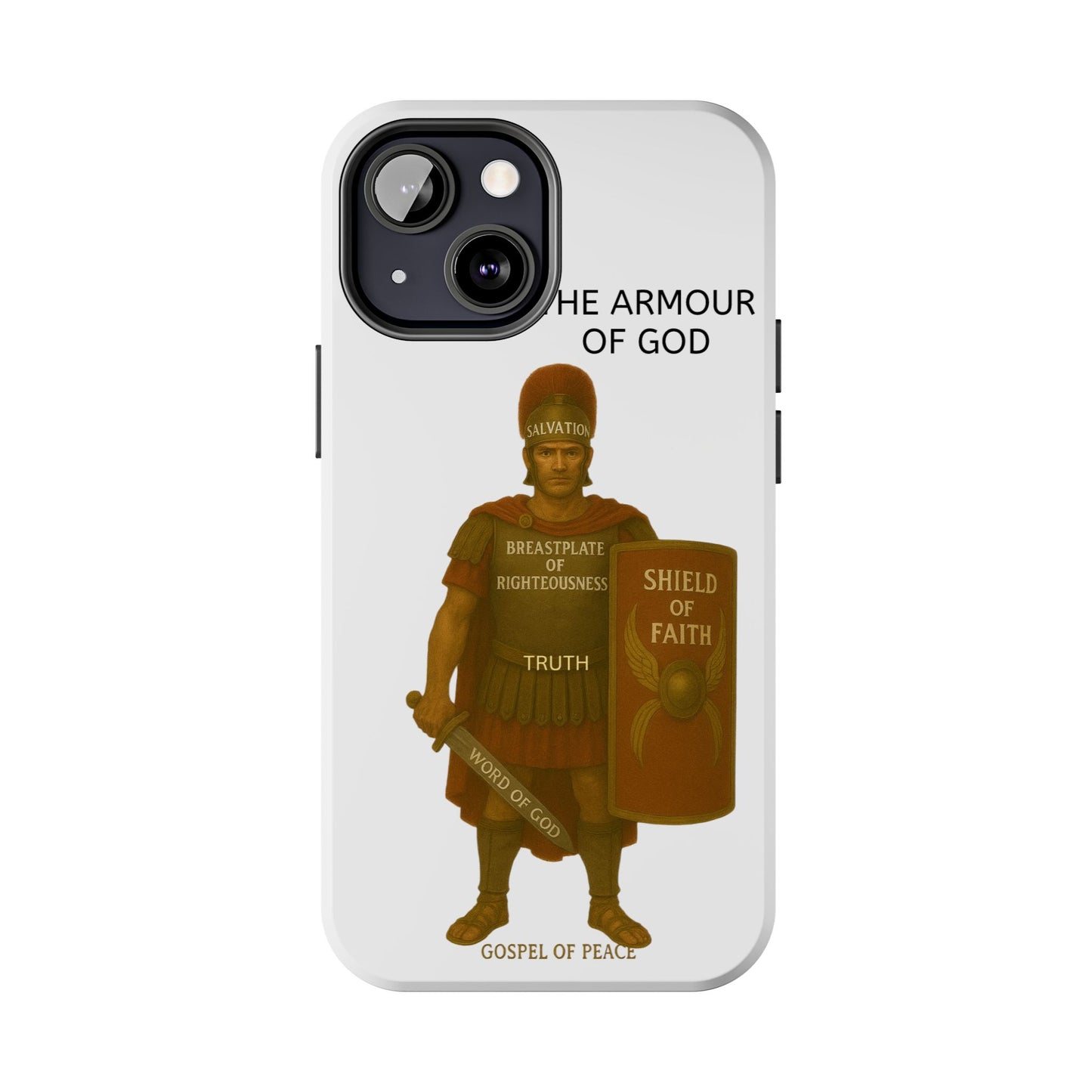 Tough Phone Case — 'The Armour of God' Christian Faith Phone Cover (Shield of Faith, Gospel of Peace)