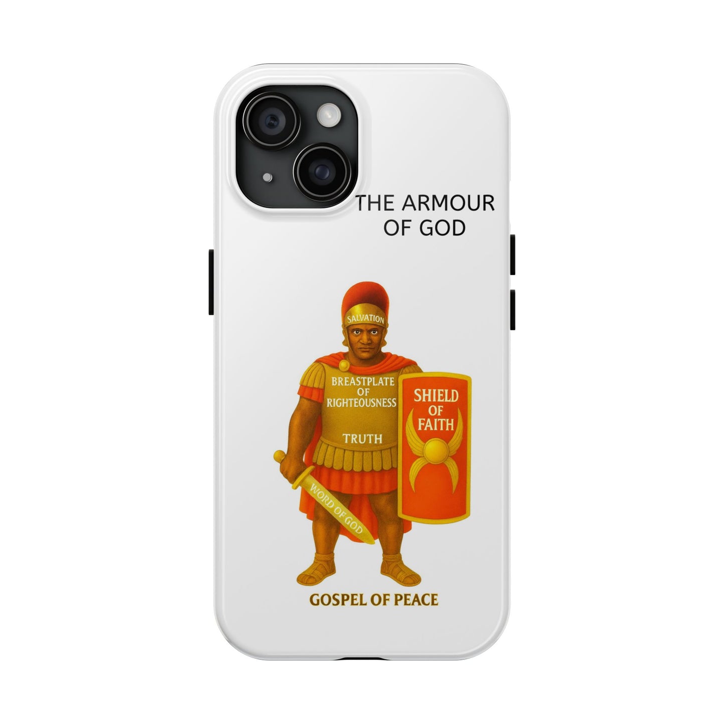 Tough Phone Case — 'The Armour of God' Christian Faith Phone Cover (Shield of Faith, Gospel of Peace)