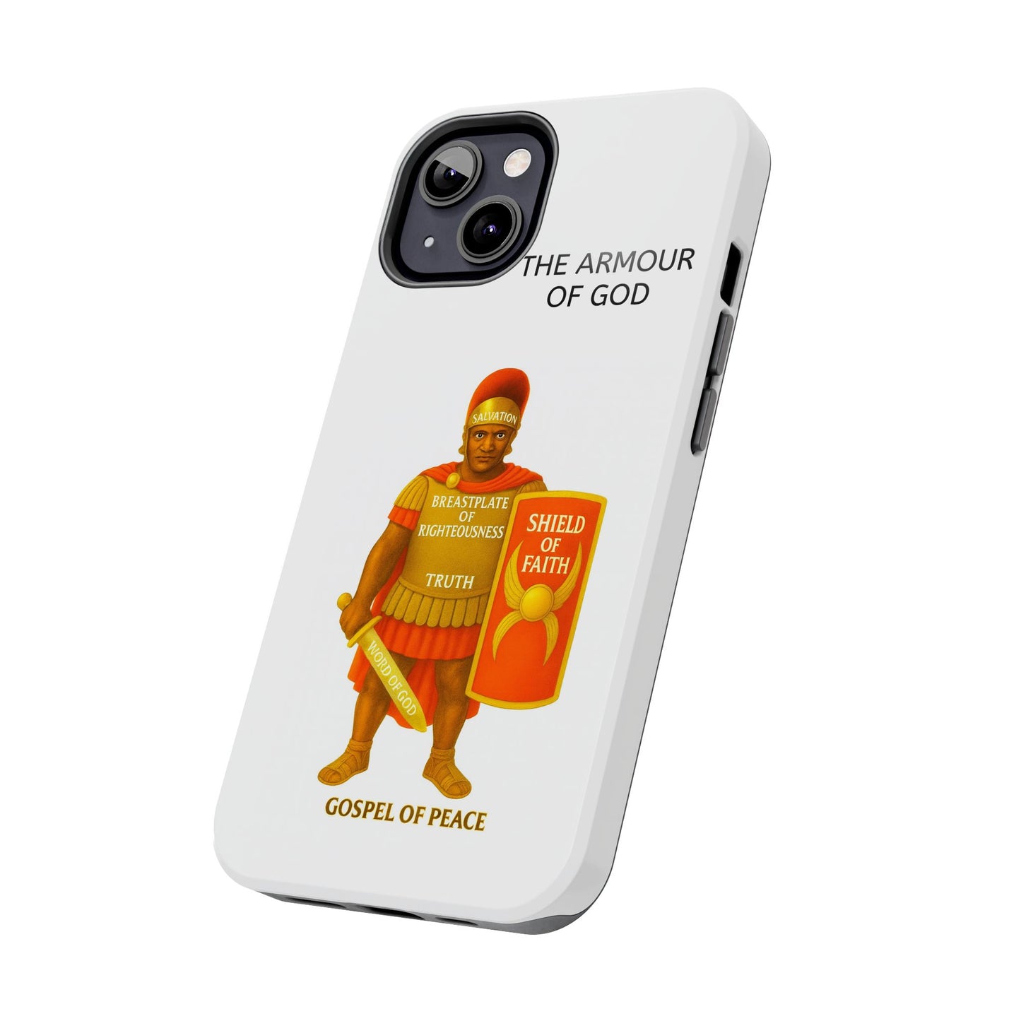 Tough Phone Case — 'The Armour of God' Christian Faith Phone Cover (Shield of Faith, Gospel of Peace)