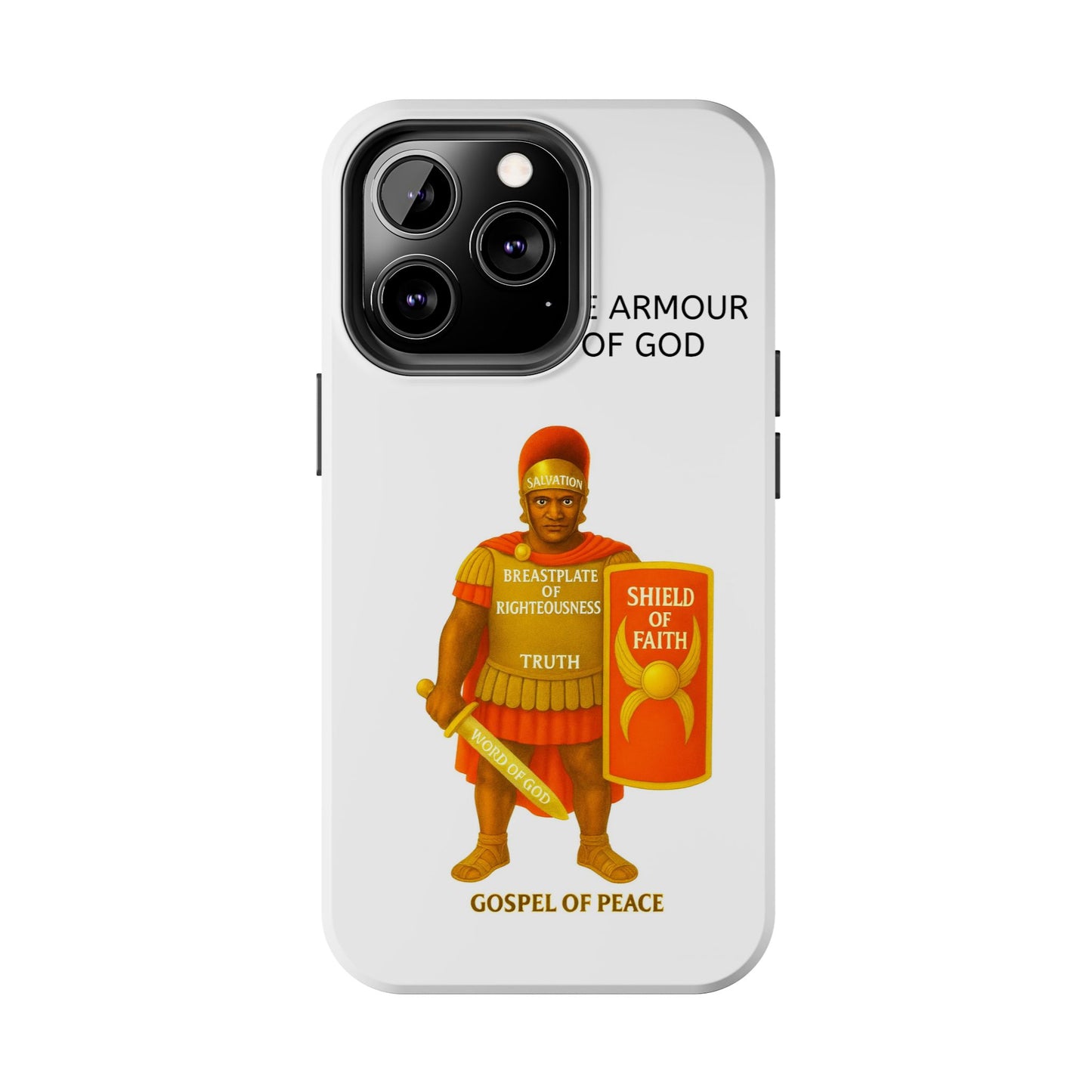 Tough Phone Case — 'The Armour of God' Christian Faith Phone Cover (Shield of Faith, Gospel of Peace)