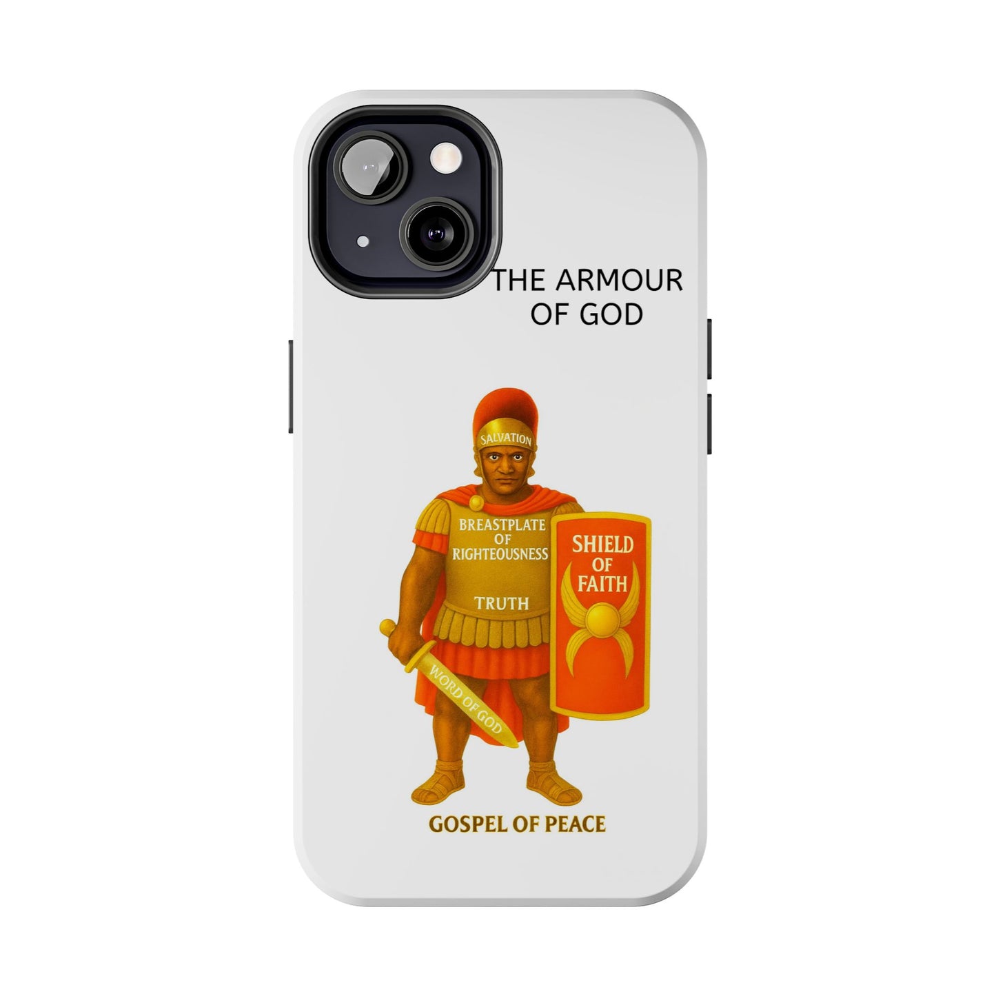Tough Phone Case — 'The Armour of God' Christian Faith Phone Cover (Shield of Faith, Gospel of Peace)