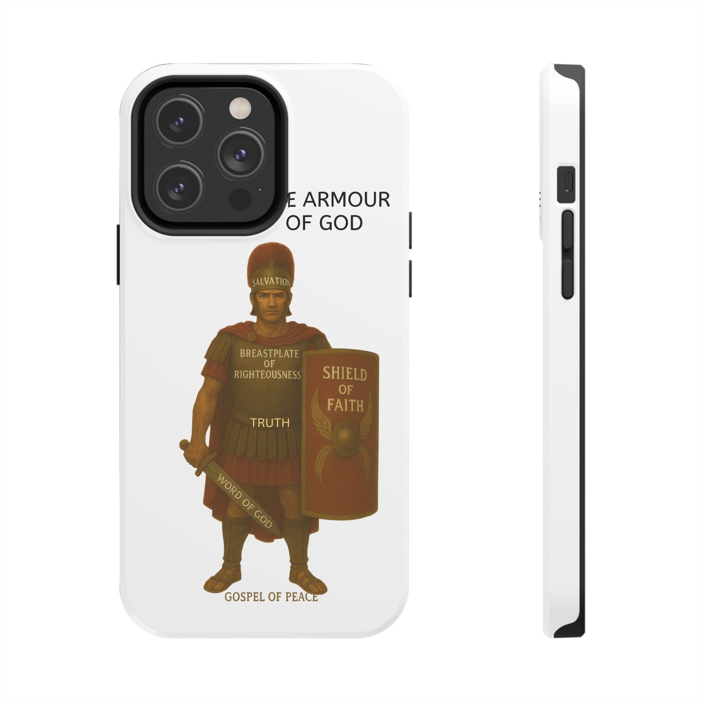 Tough Phone Case — 'The Armour of God' Christian Faith Phone Cover (Shield of Faith, Gospel of Peace)